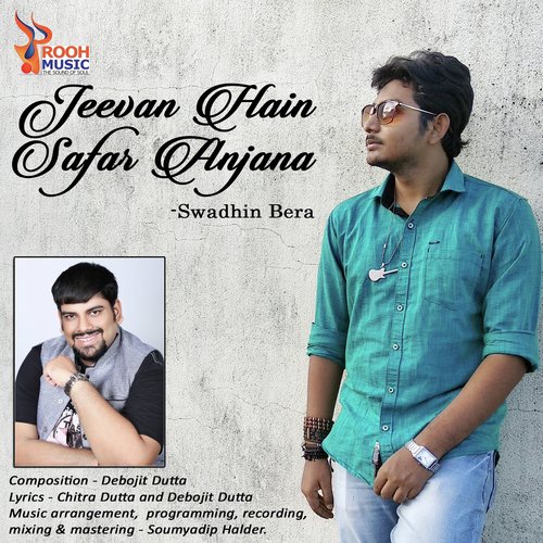 Jeevan Hain Safar Anjana by Swadhin Bera - Download on PagalFree