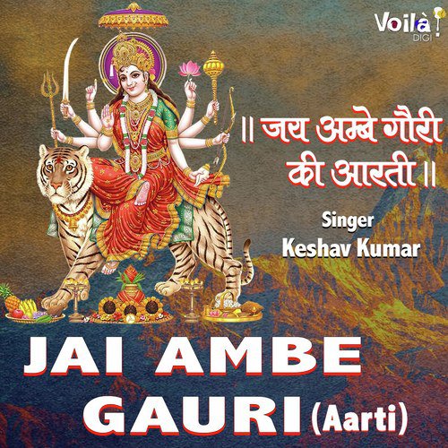 Jai Ambe Gauri by Keshav Kumar - Download on PagalFree