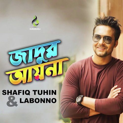Jadur Aayna by Shafiq Tuhin - Download on PagalFree