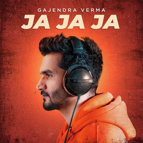 Ja Ja Ja by Gajendra Verma - Download on PagalFree