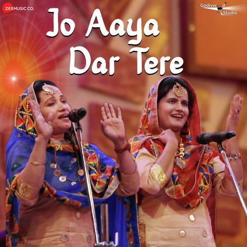 Jo Aaya Dar Tere by Lachi Bawa, Glory Bawa, Pooja Giri, Raman Dawar - Download on PagalFree