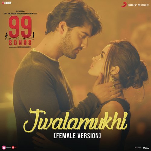 Jwalamukhi (Female Version) (From 99 Songs) by A.R. Rahman - Download on PagalFree