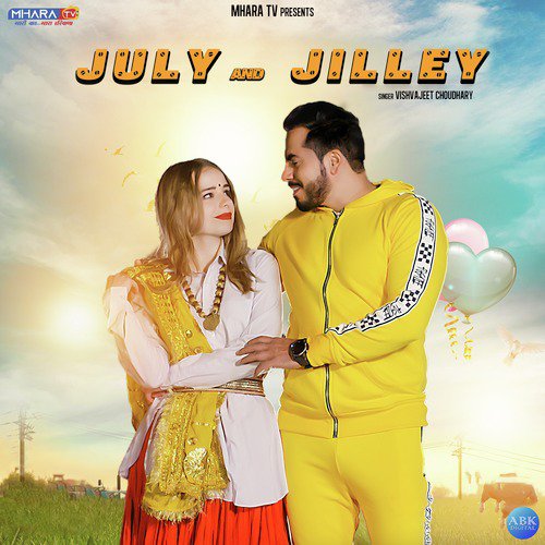 July And Jilley by Vishwajeet Chaudhary - Download on PagalFree