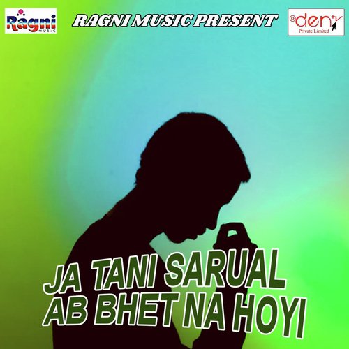 Ja Tani Sarual Ab Bhet Na Hoyi by Various Artists - Download on PagalFree