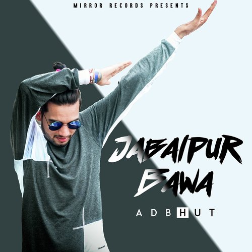 Jabalpur Bawa by Adbhut - Download on PagalFree