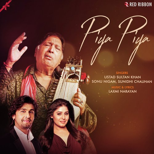 Piya Piya by Sonu Nigam - Download on PagalFree