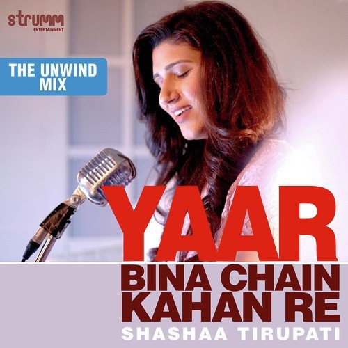 Yaar Bina Chain Kahan Re - Unwind Version by Prakriti Kakar, Sukriti Kakar - Download on PagalFree