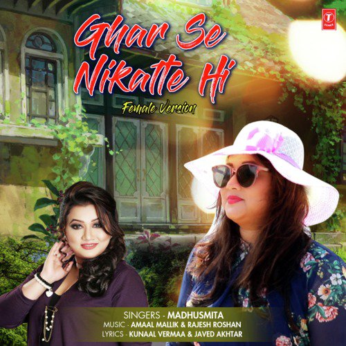 Ghar Se Nikalte Hi (Female Version) by Ashmi Bose - Download on PagalFree