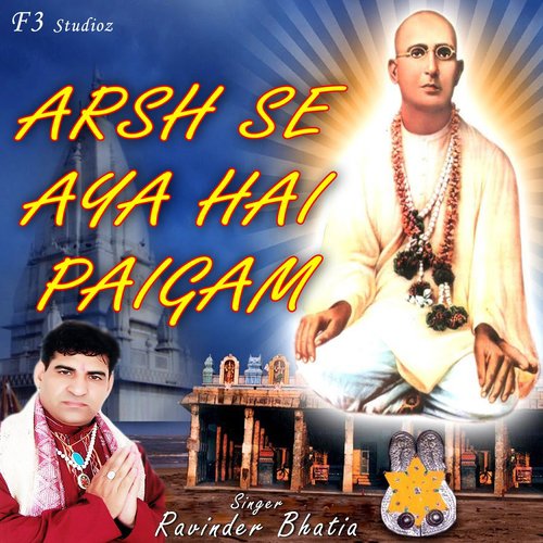 Arsh Se Aya Hai Paigam by Ravinder Bhatia - Download on PagalFree