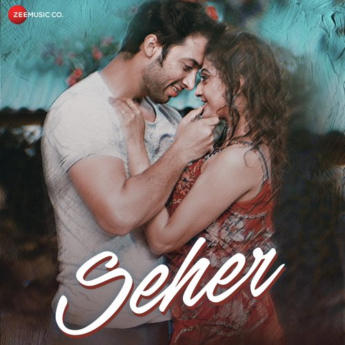 Seher by Kaushtuk Gupta - Download on PagalFree