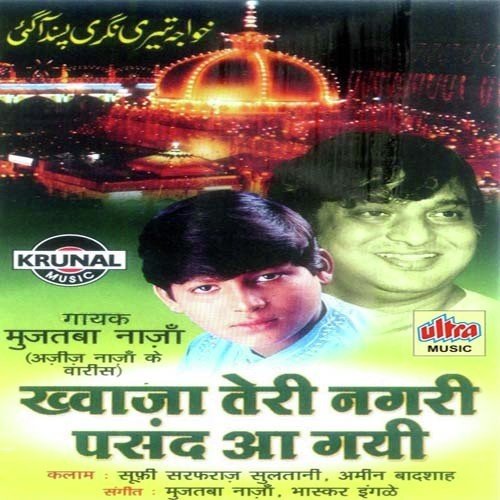 Takdir Bana Khwaja Najaronse Pila Khwaja by Mujtaba Naza - Download on PagalFree
