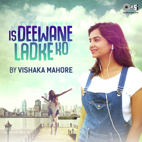 Is Deewane Ladke Ko Cover By Vishakha Mahore by Somchanda Bhattacharya - Download on PagalFree