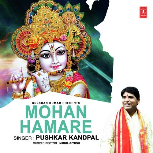 Mohan Hamare by Pushkar Kandpal - Download on PagalFree