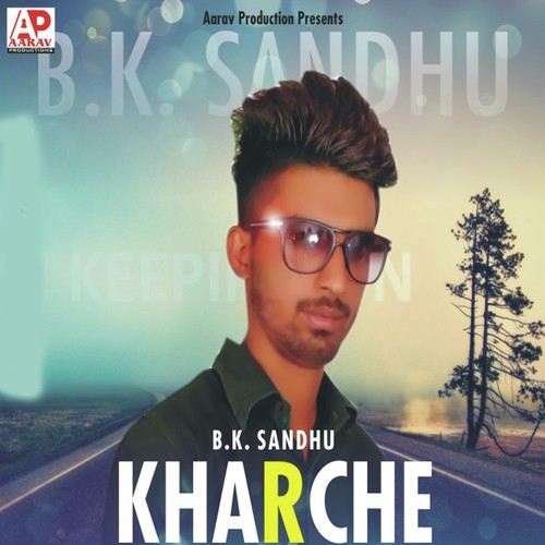 Kharche by B.K. Sandhu - Download on PagalFree