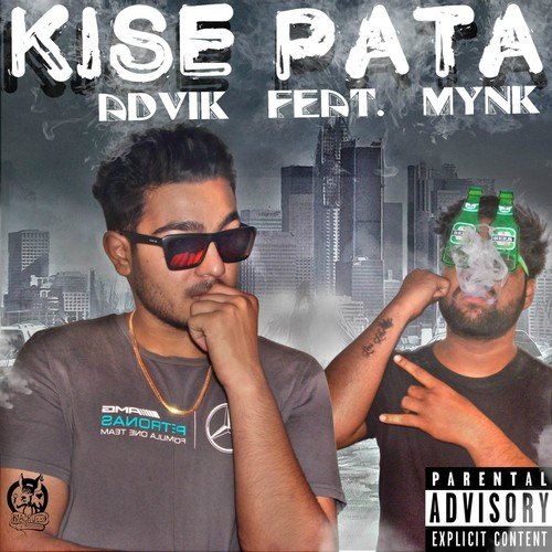 Kise Pata by Advik, Mynk - Download on PagalFree