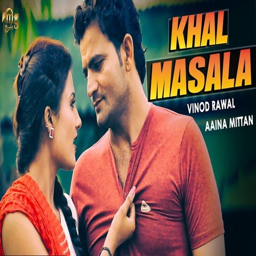 Khal Masala by Vinod Rawal, Aaina Mittan - Download on PagalFree