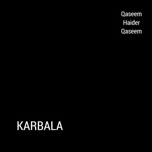 Karbalaa by Qaseem Haider Qaseem - Download on PagalFree