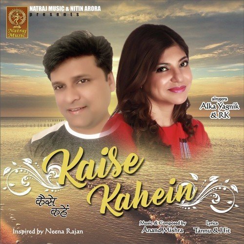 Kaise Kahein by Alka Yagnik, RK - Download on PagalFree