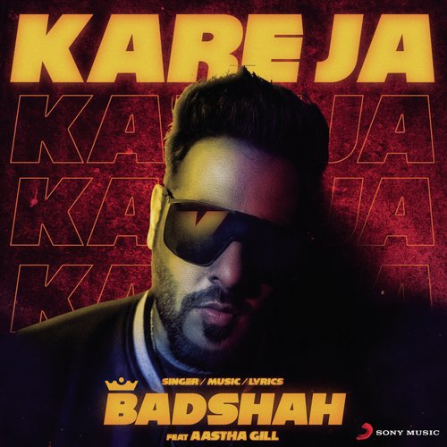 Kareja Kareja by Badshah, Aastha Gill - Download on PagalFree