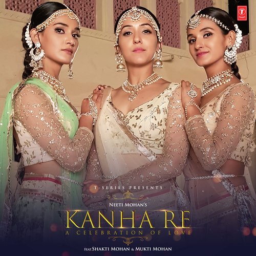 Kanha Re by Neeti Mohan - Download on PagalFree