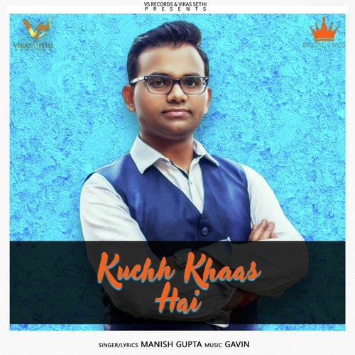 Kuchh Khaas Hai by Manish Gupta - Download on PagalFree