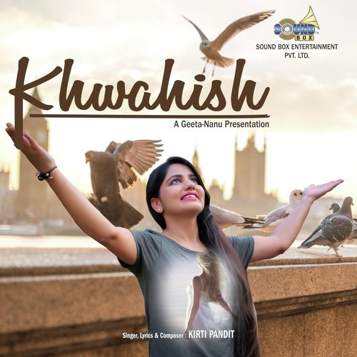 Khwahish by Kirti Pandit - Download on PagalFree