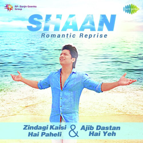 Zindagi Kaisi Hai Paheli And Ajib Dastan Hai Yeh by Karan B Oberoi - Download on PagalFree