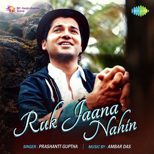 Ruk Jaana Nahin by Karan B Oberoi - Download on PagalFree