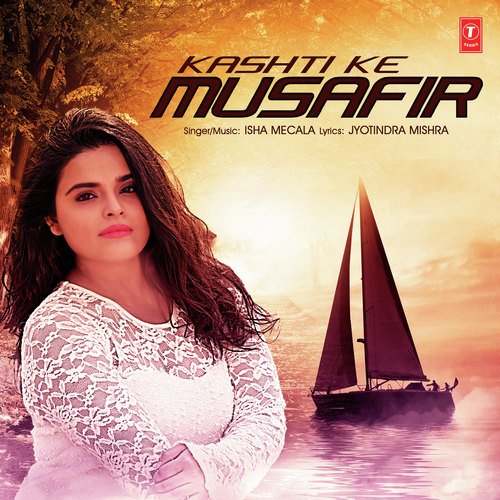 Kashti Ke Musafir by Isha Mecala - Download on PagalFree