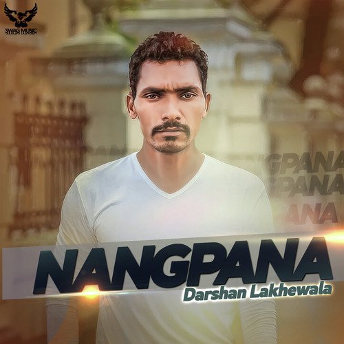 Nangpana by Darshan Lakhewala - Download on PagalFree