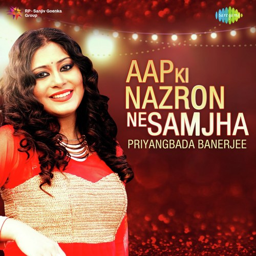 Aap Ki Nazron Ne Samjha by Priyangbada Banerjee - Download on PagalFree