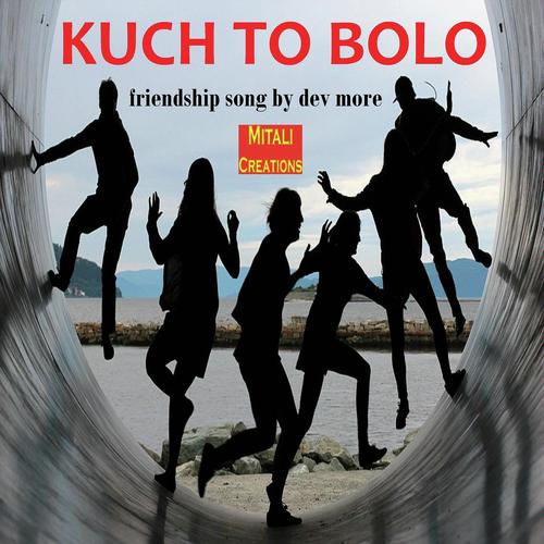 Kuch To Bolo by Dev More - Download on PagalFree