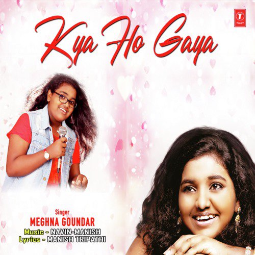 Kya Ho Gaya by Navin-Manish, Meghna Goundar - Download on PagalFree