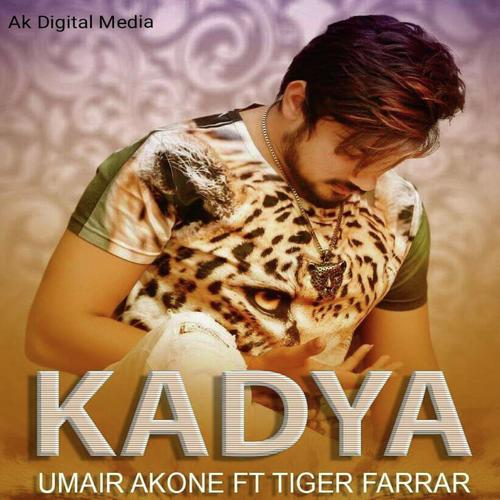 Kadya by Umair Akon, Tiger Farrar - Download on PagalFree
