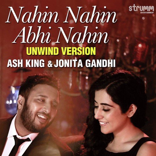 Nahin Nahin Abhi Nahin - Unwind Version by Pranav Chandran - Download on PagalFree