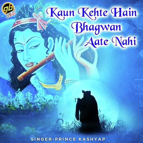 Kaun Kehte Hain Bhagwan Aate Nahi by Ankit Batra - Download on PagalFree