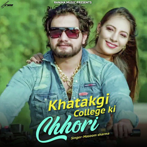 Khatakgi College ki Chhori by Masoom Sharma - Download on PagalFree
