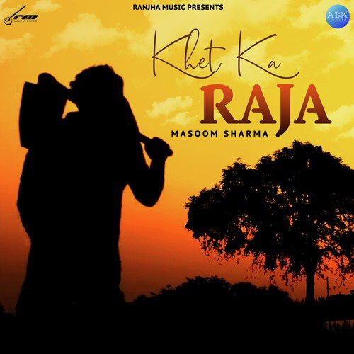 Khet Ka Raja by Masoom Sharma - Download on PagalFree