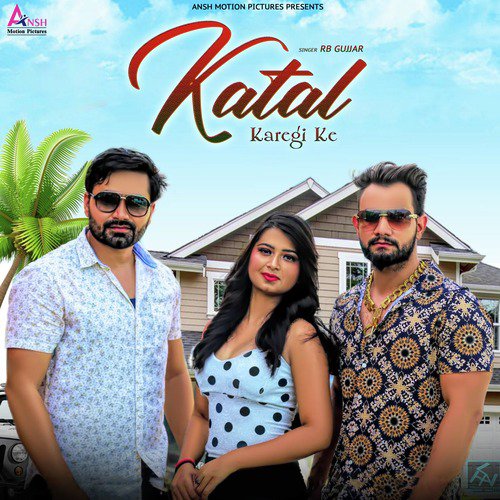 Katal Karegi Ke by RB Gujjar - Download on PagalFree