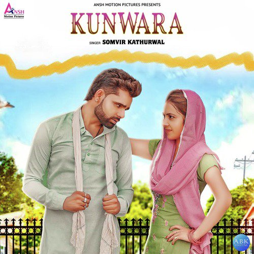 Kunwara by Somvir Kathurwal - Download on PagalFree