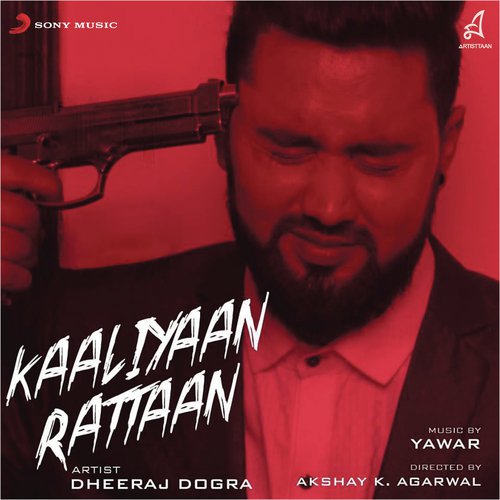 Kaaliyaan Rattaan by Dheeraj Dogra - Download on PagalFree
