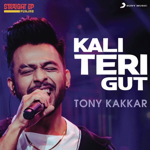 Kali Teri Gut (Folk Recreation) by Tony Kakkar - Download on PagalFree