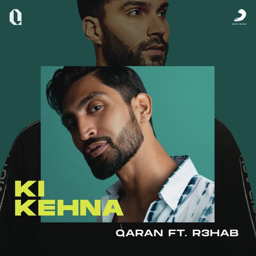 Ki Kehna by QARAN, R3HAB - Download on PagalFree