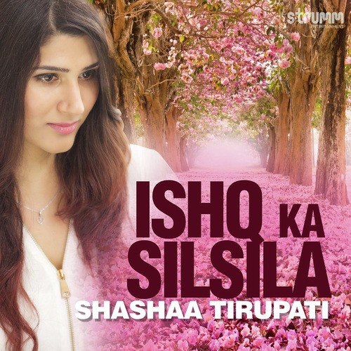 Ishq Ka Silsila by Sumit Bhardhwaj - Download on PagalFree