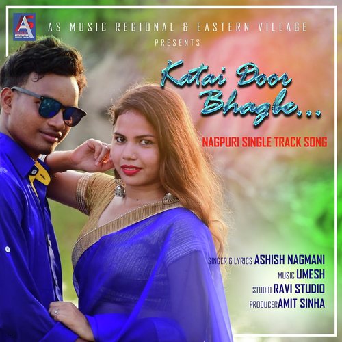 Katai Door Bhagle... by Ashish Nagmani - Download on PagalFree
