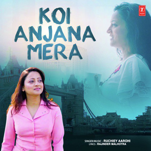 Koi Anjana Mera by Ruchiey Aarohi - Download on PagalFree
