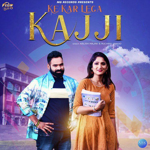Ke Kar Lega Kajji by Ruchika Jangid, Ablish Majra - Download on PagalFree