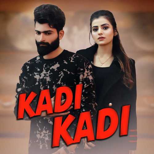 Kadi Kadi by Adeel Akram - Download on PagalFree