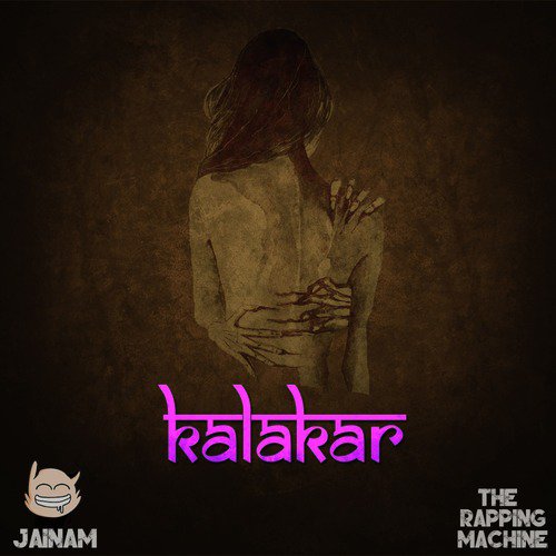 Kalakar by Jainam, The Rapping Machine - Download on PagalFree