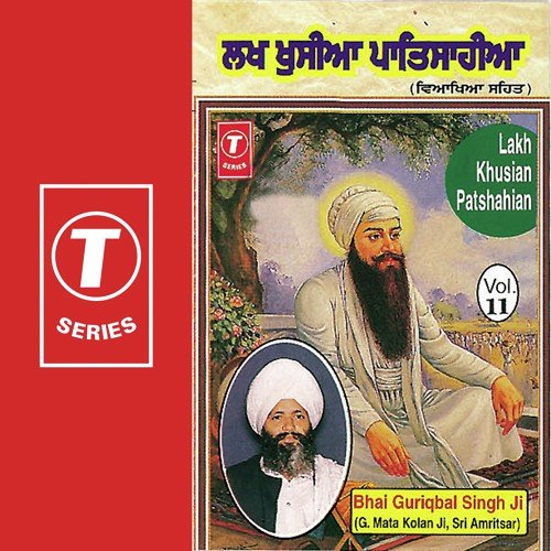 Lakh Khusian Patshahian V S by a titleSongs performed by Bhai Guriqbal Singh Ji-Gurmata Kola Ji Amritsar class hrefhttpswww.jiosaav - Download on PagalFree